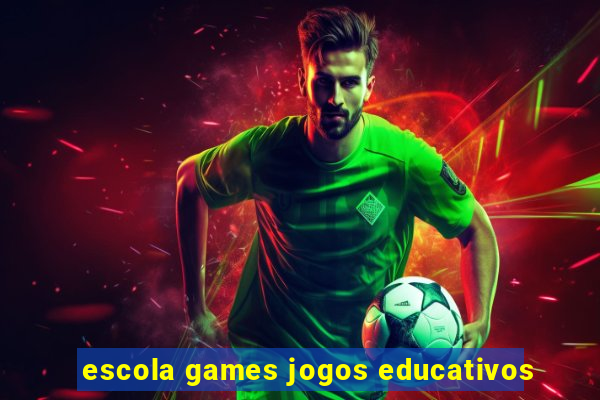 escola games jogos educativos